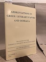 Abbreviations in Greek Literary Papyri and Ostraca (Bulletin of the American Society of Papyrologists) 0891305300 Book Cover