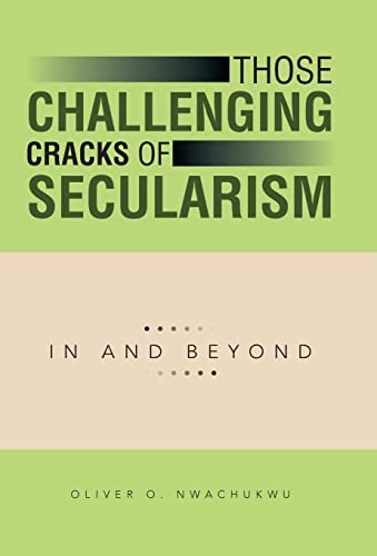 Those Challenging Cracks of Secularism: In and Beyond
