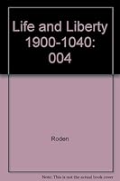 Life and Liberty 1900-1040 0673134644 Book Cover