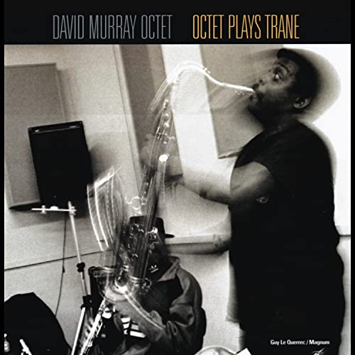 Amazon Music - DAVID MURRAYのOctet Plays Trane - Amazon.co.jp
