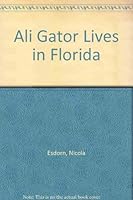 Ali Gator Lives in Florida 091312253X Book Cover