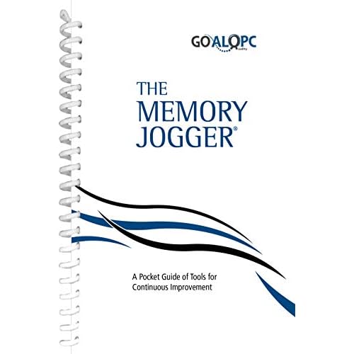 The Memory Jogger: A Pocket Guide of Tools for Continuous Improvement 2nd Edition