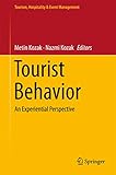 Tourist Behavior: An Experiential Perspective (Tourism, Hospitality & Event Management) (English Edition)