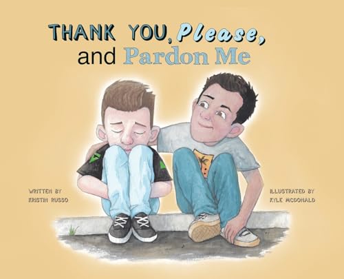 Thank You, Please, and Pardon Me