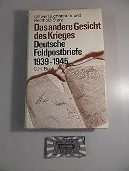 Hardcover Das Andere Gesicht des Krieges: Deutsche Feldpostbriefe, 1939-1945 (German Edition) [German] Book