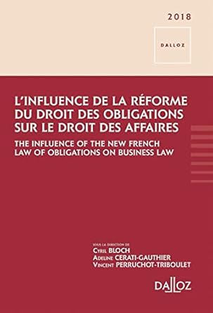 Influence de la réforme du droit des obligations - The influence of the new french law of obligation