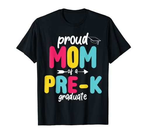 Orgogliosa mamma della classe pre-K laureata in età prescolare del 2023 Maglietta