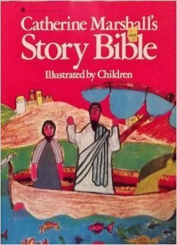 Catherine Marshall's Story Bible 082450447X Book Cover
