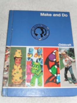 Hardcover Vol 11 Make And Do Childcraft The How And Why Library Book