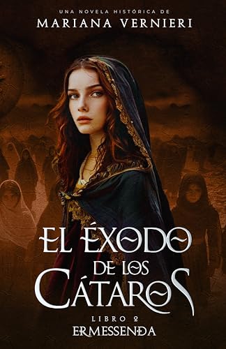 El éxodo de los cátaros (Ermessenda nº 2)