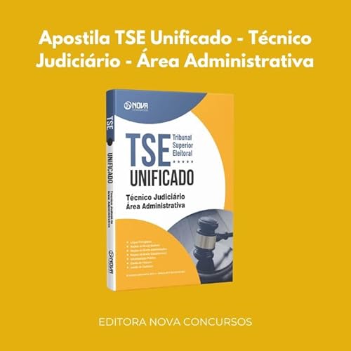 Apostila TSE Unificado - Técnico Judiciário - Área Administrativa