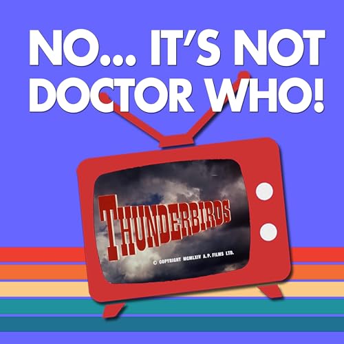 Thunderbirds with Chris Gillespie-Pratt