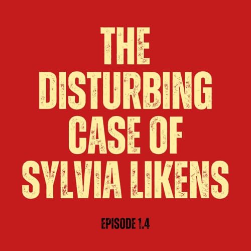 The Disturbing Case of Sylvia Likens (Episode 1.4) cover art