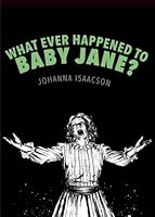 What Ever Happened to Baby Jane? 195802614X Book Cover