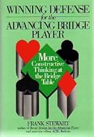 Winning Defense for the Advancing Bridge Player: More Constructive Thinking at the Bridge Table 0139606831 Book Cover