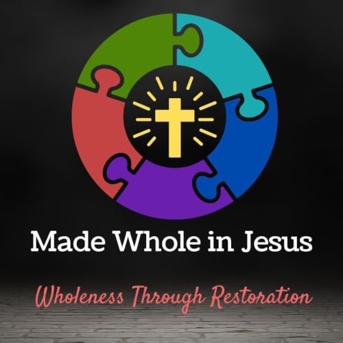 Wholeness Through Restoration