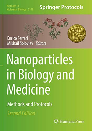 Nanoparticles in Biology and Medicine: Methods and Protocols (Methods in Molecular Biology)