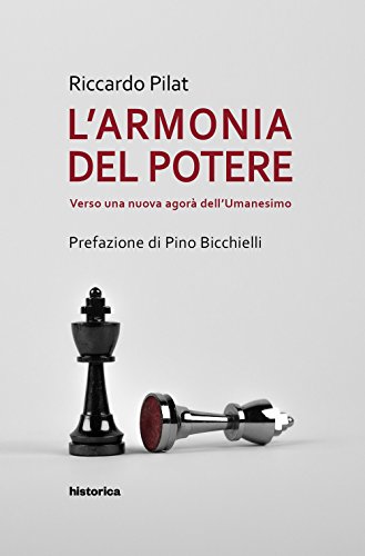 9788833370286 L'armonia del potere. Verso una nuova agorà dell'umanesimo