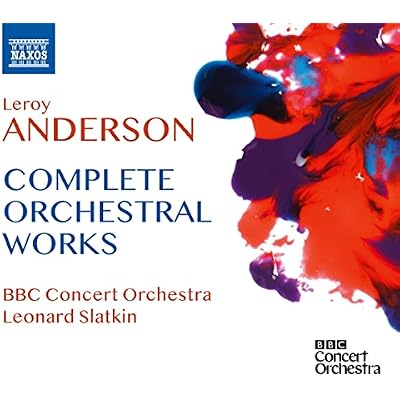 Leroy Anderson: Complete Orchestral Works