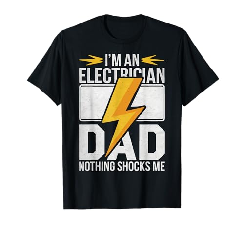 �d�C�Z�t I'm An Electrician Dad Nothing Shocks Me T�V���c