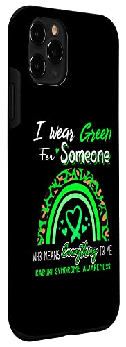 Iphone 11 Pro Kabuki Syndrome Awareness I Wear Green For Someone Case #TOP2