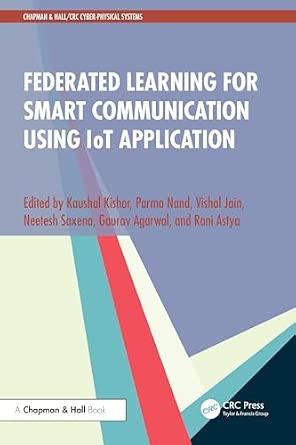 Federated Learning for Smart Communication using IoT Application book cover
