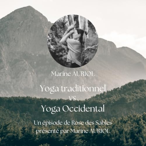 Yoga traditionnel VS Yoga Occidental