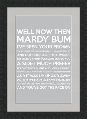 Mardy Bum (Song Lyrics) - Grey - Framed & Mounted - A4 - Black Frame - Great Gif