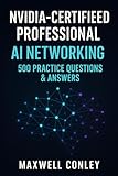 NVIDIA-Certified Professional: AI Networking: 500 Practice Questions & Answers