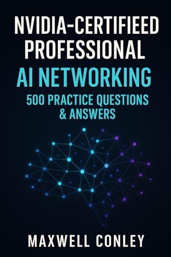 NVIDIA-Certified Professional: AI Networking: 500 Practice Q