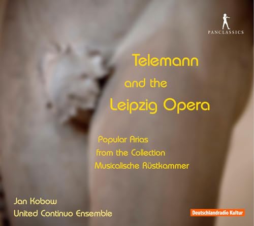 Image of Telemann and the Leipzig Opera: Popular Arias from the Collection Musicalische Ruskammer