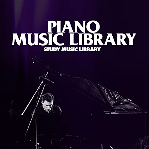 Amazon Music - Study Music LibraryのPiano Music Library - Amazon.co.jp