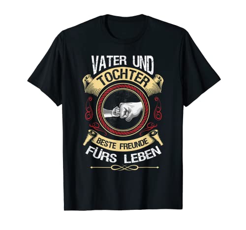 Papa Und Tochter Beste Freunde Fürs Leben Spruch Vatertag T-Shirt