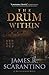 The Drum Within (A Denise Aragon Novel, 1)