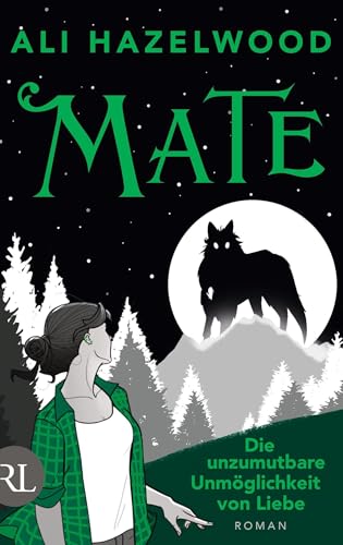 Mate – Die unzumutbare Unmöglichkeit von Liebe: Roman