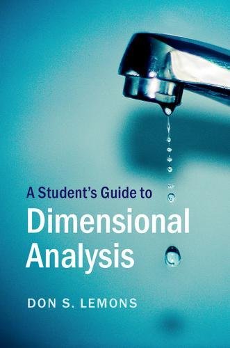 Télécharger A Student's Guide to Dimensional Analysis Gratuit