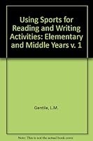 Using Sports for Reading and Writing Activities: Elementary and Middle School Years, a Fun With Reading Book (Using Sports for Reading & Writing Activities) 0897740238 Book Cover