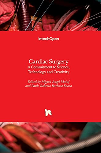 Cardiac Surgery: A Commitment to Science, Technology and Creativity