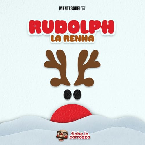 Rudolph la renna - Speciale Natale per tutta la famiglia