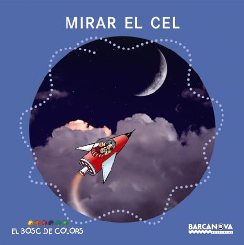 Mirar el cel (El Bosc De Colors)