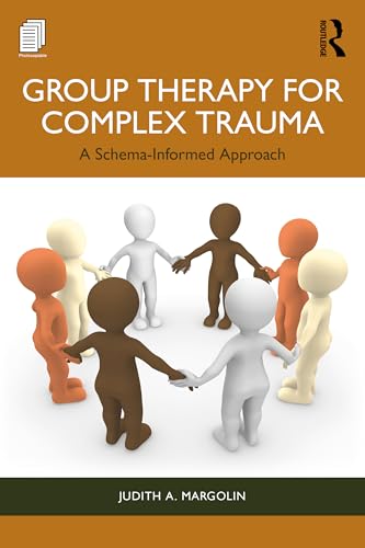 Group Therapy For Complex Trauma: A Schema-Informed Approach