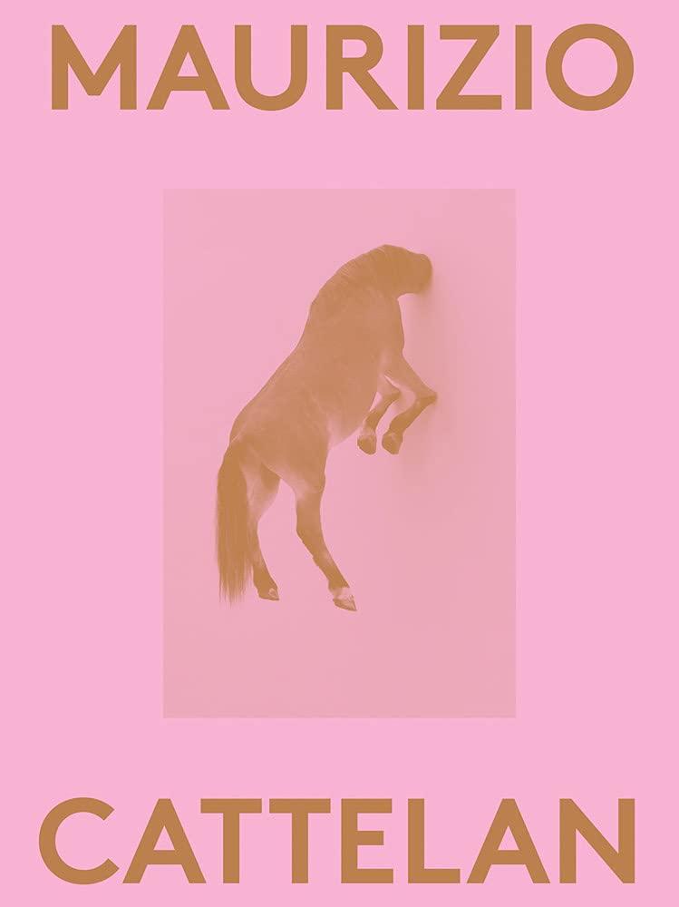 Deste Foundation for Contemporary Art Maurizio Cattelan: 2000 Words