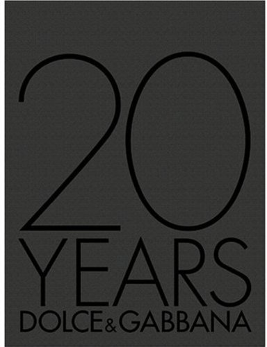 20 Years Dolce & Gabbana