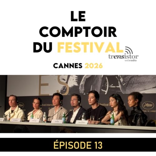 Cannes 2026 | [13/13] | Uniques en leur genre (L&rsquo;Inconnue, Le Ch&acirc;teau d&rsquo;Arioka, Histoires de la nuit, Hope)
