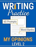 Opinion Writing Prompts for Kids: Writing Sentences Workbook, Homeschool Writing Practice, Grades 1 & 2, Ages 6-8 (Sentence Writing) B0D4L5CXXZ Book Cover