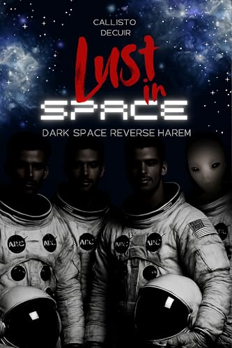 Lust in Space: Dark Space Reverse Harem