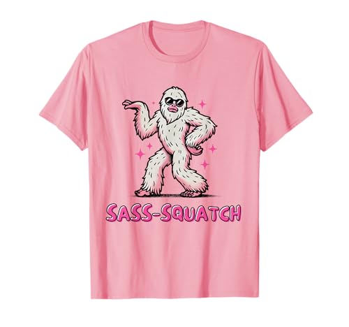 SASS-SQUATCH | FUNNY SASSY SASQUATCH BIGFOOT PINK T-Shirt