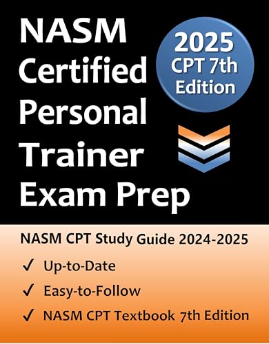 NASM Personal Trainer Exam Prep: Everything You Need to Pass the National Academy of Sports Medicine CPT Exam to Become a NASM Certified Personal Trainer (English Edition)