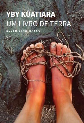 Yby Kûatiara: um livro de terra
