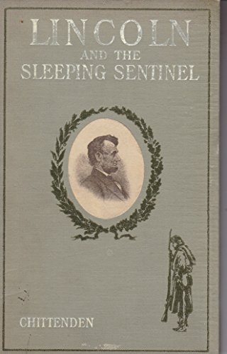 Lincoln and the sleeping sentinel;: The true st... B0006AFJMS Book Cover